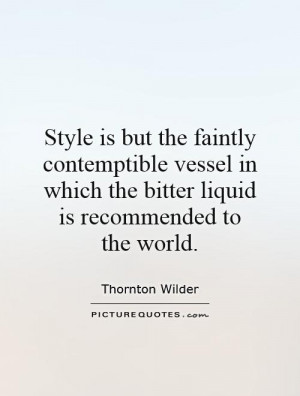 ... which the bitter liquid is recommended to the world. Picture Quote #1