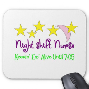 Night Shift Nurse Quotes http://kootation.com/night-shift-nurse-keepin ...