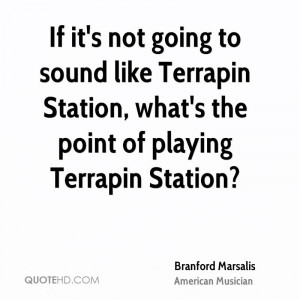 Branford Marsalis Quotes