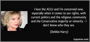 love the ACLU and I'm concerned now, especially when it comes to our ...