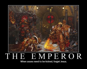 THIS THREAD IS FOR THE EMPEROR!