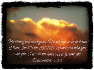 Deuteronomy 31:6 Encouraging Verse for the Day