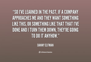 quote Danny Elfman so ive learned in the past if 84142 png