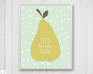 Green Pear Nursery Art, Fruit Print with inspirational quote ...