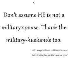 101 Ways to Thank a Military Spouse: militaryblog.mili... More