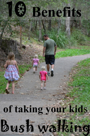 10 Benefits of Taking your Kids Bush Walking