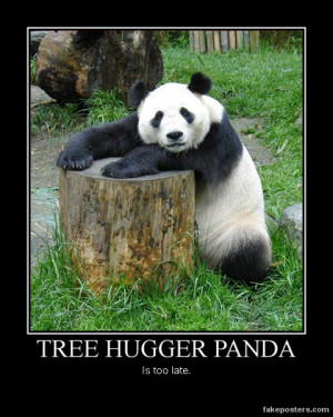Tree Hugger Panda - Demotivational Poster