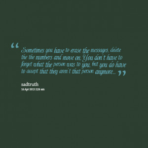 Quotes Picture: sometimes you have to erase the messages, delete the ...