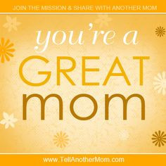 you're a #great #mom #quote More