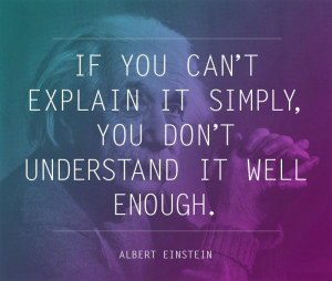 You-Dont-Understand-It-Well-Enough-Albert-Einstein-Quote.jpg