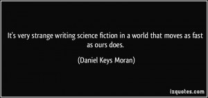 More Daniel Keys Moran Quotes