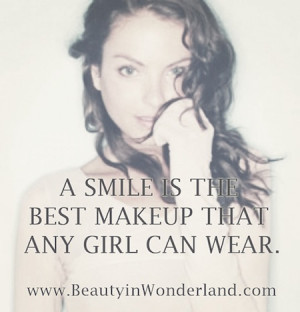 Makeup Beauty Quotes The best makeup is a smile