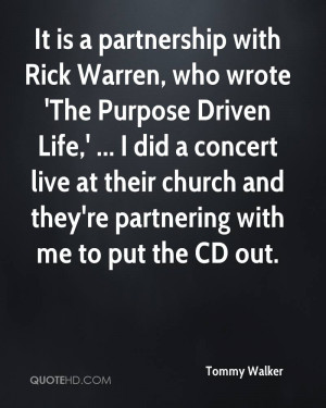 It is a partnership with Rick Warren, who wrote 'The Purpose Driven ...