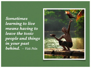 Healing 101: Letting Go of Toxic People and Things in Your Life