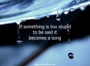 ... said it becomes a song - Pierre Beaumarchais Quotes - StatusMind.com