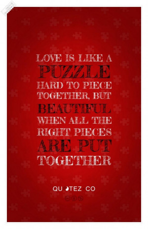 Love is like a puzzle quote
