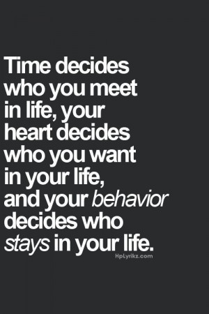 time, heart and behavior #quotes