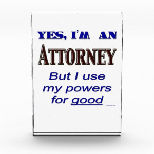 attorney_powers_funny_lawyer_saying_acrylic_award ...