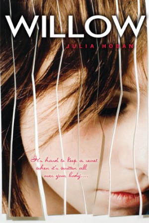 willow by julia hoban publ recommended age 14 and up publisher dial ...