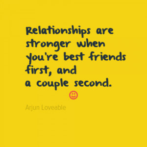 Relationships are stronger when you're best friends first, and a ...
