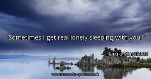 sometimes-i-get-real-lonely-sleeping-with-you_600x315_13872.jpg
