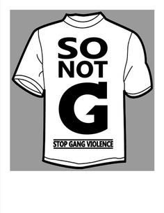 help stop gang violence'. Let's help spread the word and help support ...