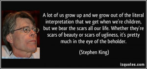 lot of us grow up and we grow out of the literal interpretation that ...
