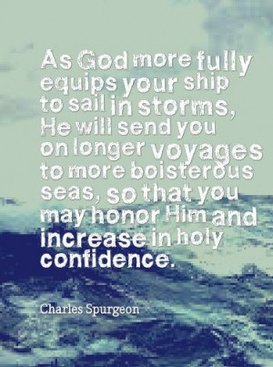 Charles Spurgeon quote SO TRUE! THANK YOU, LORD!