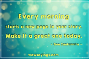 Every morning starts - Good Morning Quotes and Sayings