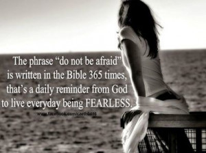 ... Bible 365 times... ... to live every day being fearless. (Read the
