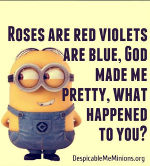 Cute Minion Quotes For Her 5 A twist on an old classic