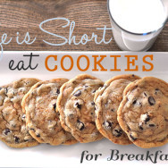 Life is Short Eat Cookies for Breakfast