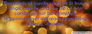 ... Pictures thousand of candles can be lighted quotes about happiness