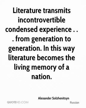 Literature transmits incontrovertible condensed experience . . . from ...