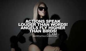 Rapper lil kim famous quotes and sayings actions
