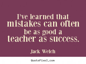 famous success quotes from jack welch design your own quote