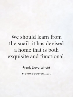 ... devised a home that is both exquisite and functional Picture Quote #1