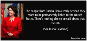 The people from Puerto Rico already decided they want to be ...