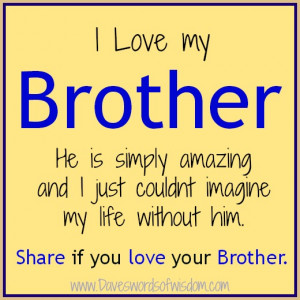 Love My Brother...
