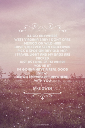 ... with you Jake Owen | #jakeowen, #lyrics, #anywherewithyou, #country