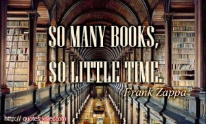 Too Many Books, So Little Time!