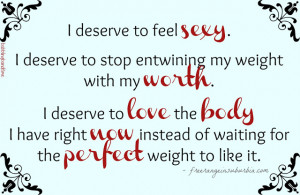 ... Quotes About Love: Sexy Worth Love Body Perfect A Powerful Quotes