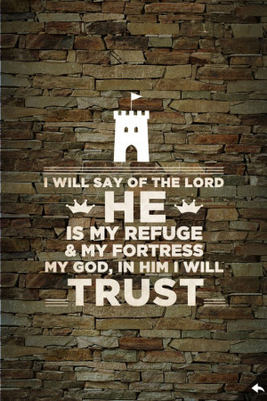 God is my refuge and strong tower