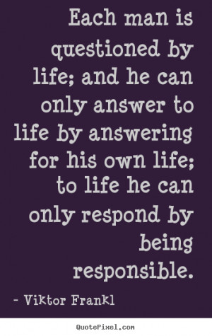 life quotes from viktor frankl make custom picture quote