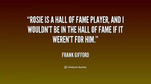 quote-Frank-Gifford-rosie-is-a-hall-of-fame-player-179390.png