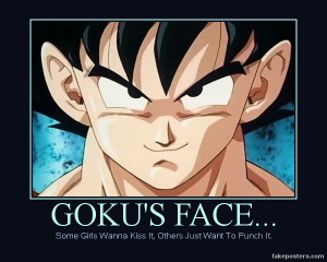 Goku Happy Face Dbz- goku's face motivational