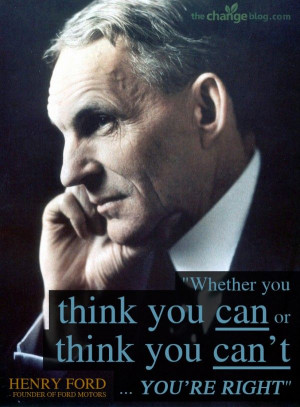 ... Henry Ford http://lifechangequotes.com/henry-ford-quote-think