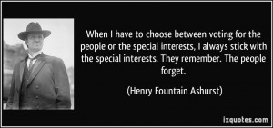 or the special interests, I always stick with the special interests ...