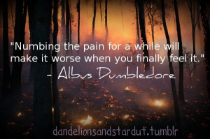 numbing the pain for a while will make it worse when you finally feel ...