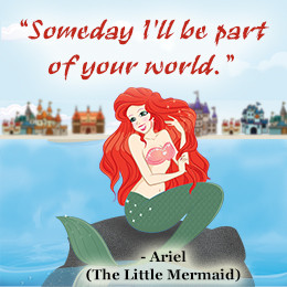 Ariel's quote from The Little Mermaid